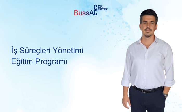 İş Süreçleri Yönetimi Eğitim Programı