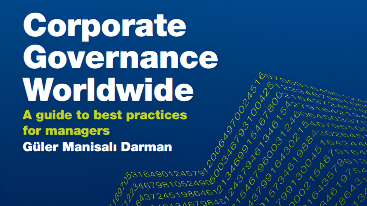 Corporate Governance Worldwide – Dr. Güler Manisalı Darman