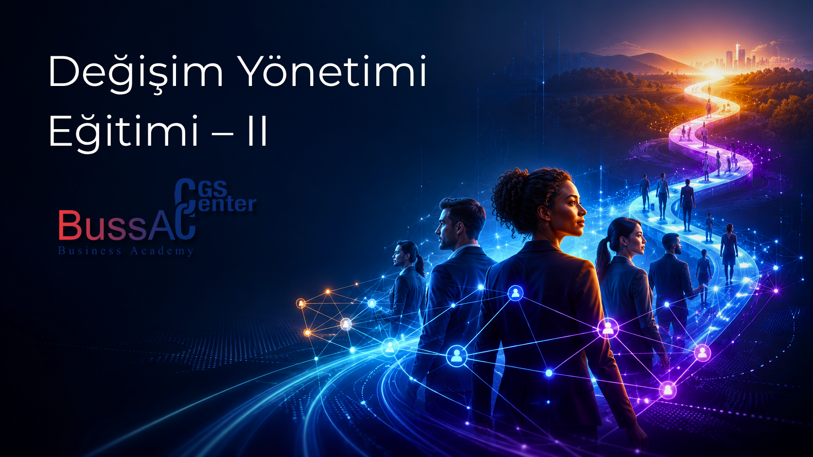 Değişim Yönetimi Eğitimi – II
